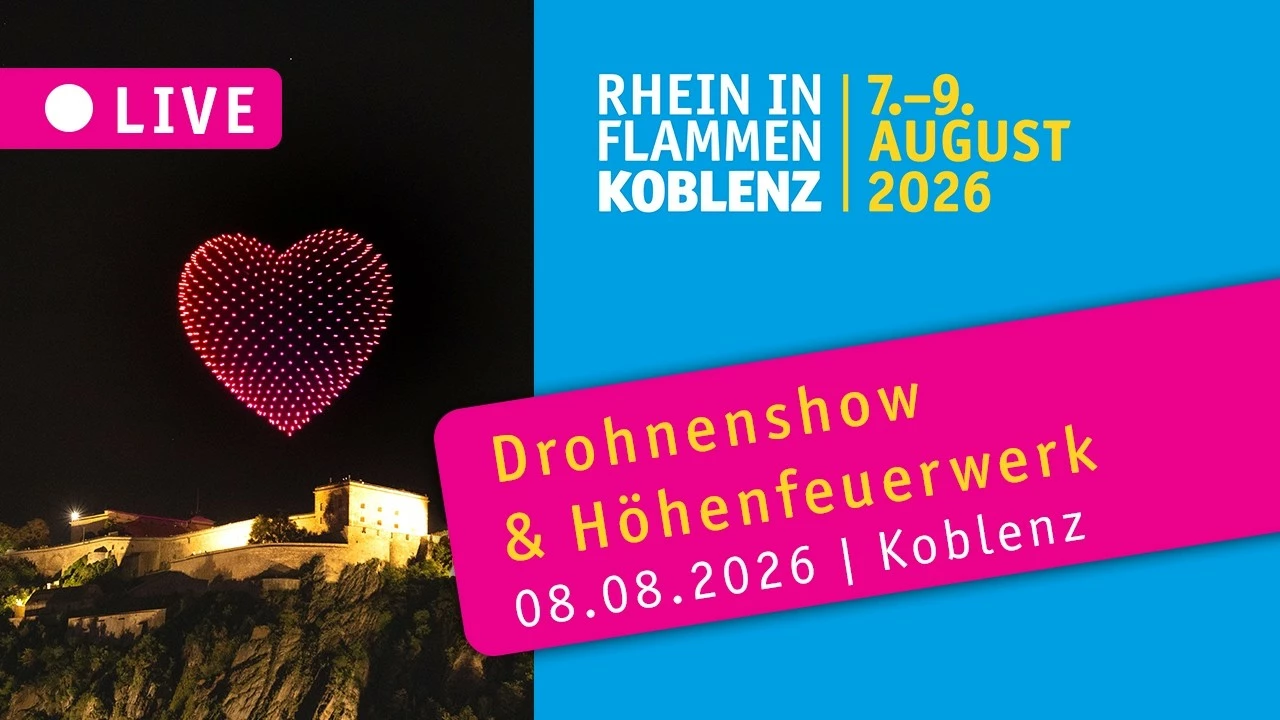 Rhein in Flammen® Koblenz 2026 LIVE | Drohnenshow & Höhenfeuerwerk